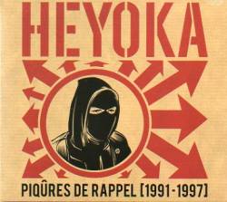 Heyoka : Piqûres de Rappel [1991-1997]